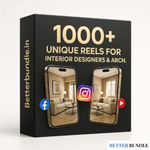 1000+ Interior Design Reels Bundle – Premium High-Impact & Irresistible Reels for Architects & Designers | BetterBundle.in