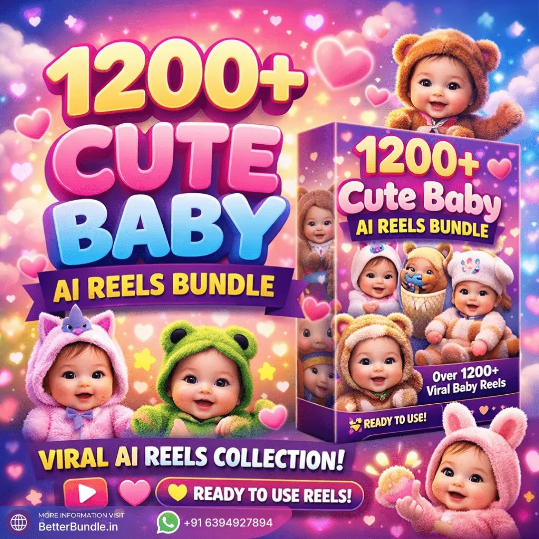 1200+ Cute Baby AI Reels Bundle – Powerful Viral Reels Bundle for Fast Growth | BetterBundle.in