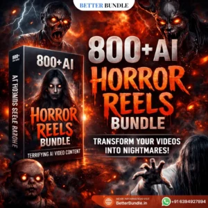 800+ AI Horror Reels – Terrifying Viral Horror Content for Explosive Growth | BetterBundle.in
