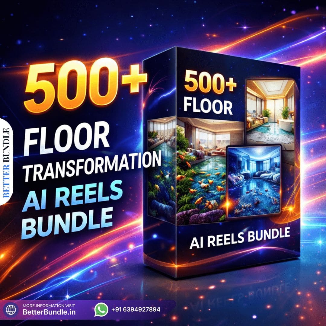 500+ Floor Transformation AI Reels Bundle – Stunning Viral Floor Effects for Explosive Growth in 2026 | BetterBundle.in