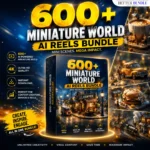 600+ Miniature World AI Reels Bundle – Viral Instagram Reels Video for YouTube Shorts