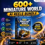600+ Miniature World AI Reels Bundle – Viral Instagram Reels Video for YouTube Shorts